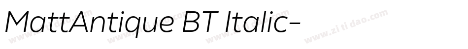 MattAntique BT Italic字体转换